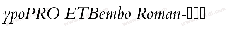 ypoPRO ETBembo Roman字体转换